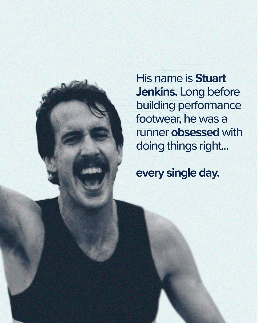 His name is Stuart Jenkins — a runner obsessed with doing things right every single day